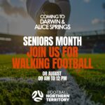8 AUGUST – Walking Football Darwin & Alice Springs